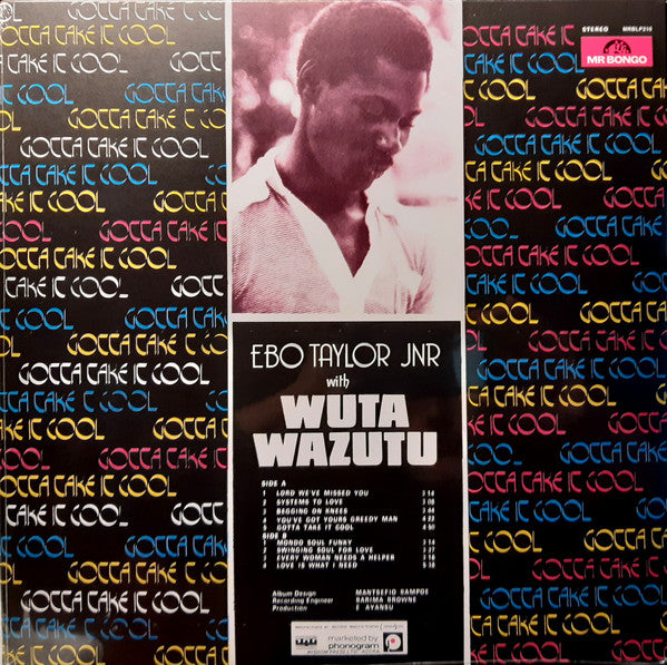 Ebo Taylor Jr. With Wuta Wazutu : Gotta Take It Cool (LP, Album, RE)