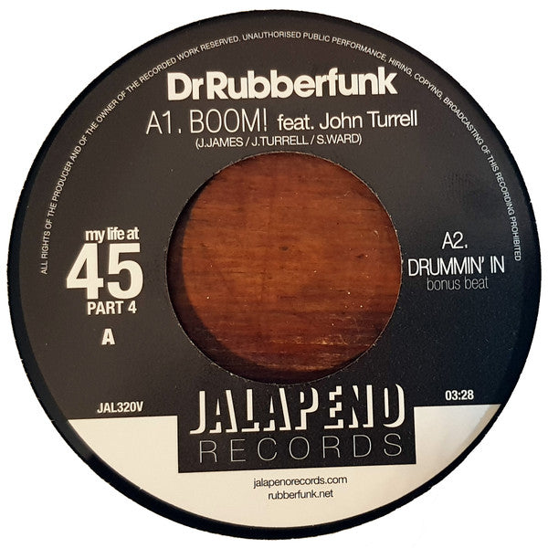 Dr Rubberfunk* : My Life At 45 (Part 4) (7", Single, Ltd)