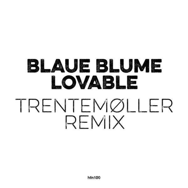 Blaue Blume : Lovable (Trentemøller Remix) (10", Single, Ltd, Whi)