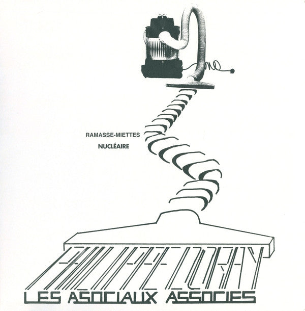 Philippe Doray, Les Asociaux Associés : Ramasse-Miettes Nucléaire (LP, Album, Ltd, RE, RM)