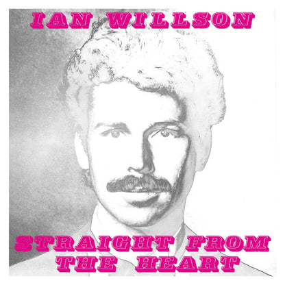 Ian Willson : Straight From The Heart (LP, Album, RE, 140)