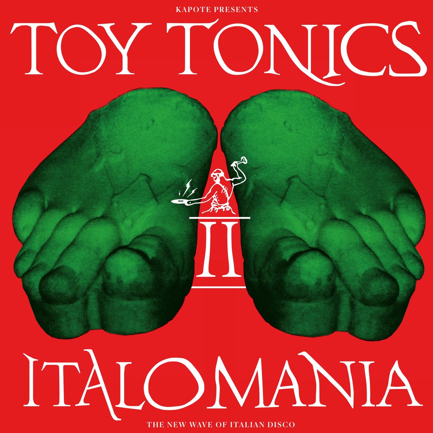 Kapote Presents Toy Tonics - Italomania II (The New Wave Of Italian Disco) (2xLP)