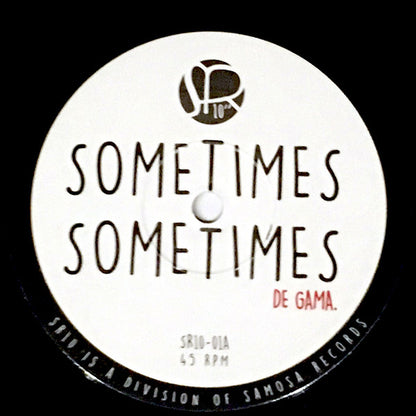 De Gama (2) / Les Inferno : Sometimes Sometimes / Yeah C'mon (10")