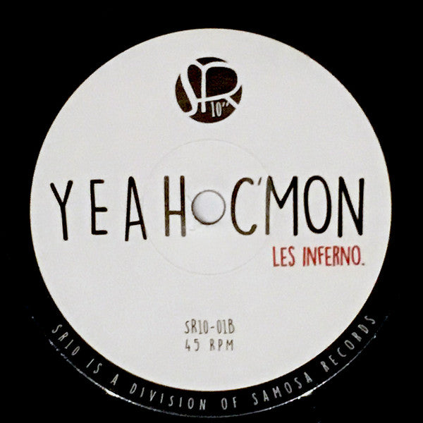 De Gama (2) / Les Inferno : Sometimes Sometimes / Yeah C'mon (10")