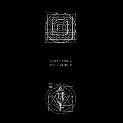 Aleksi Perälä : Oscillation 2 (LP)