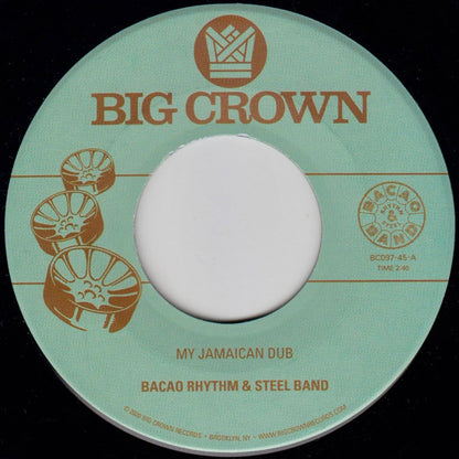 The Bacao Rhythm & Steel Band : My Jamaican Dub / The Healer (7", Single)