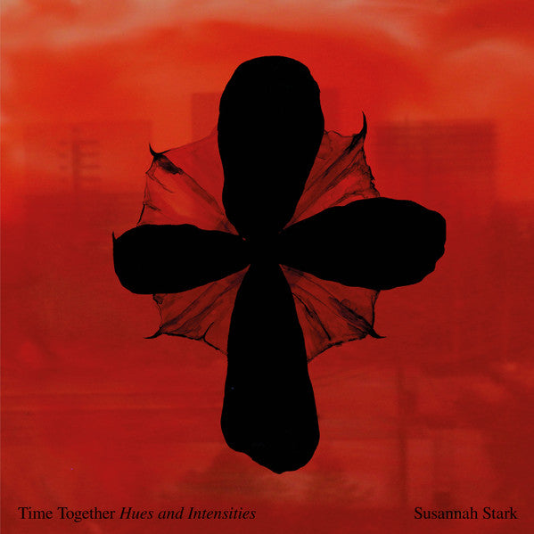 Susannah Stark : Time Together (Hues & Intensities) (LP, Album)