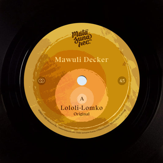 Mawuli Decker : Lololi-Lomko (7", Single, Ltd, RM)