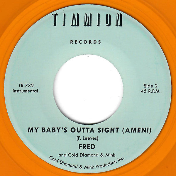 Fred (98) and Cold Diamond & Mink : Sweet Thing / My Baby's Outta Sight (Amen!) (7", Single, Ltd, Yel)