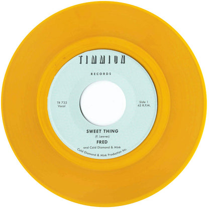 Fred (98) and Cold Diamond & Mink : Sweet Thing / My Baby's Outta Sight (Amen!) (7", Single, Ltd, Yel)