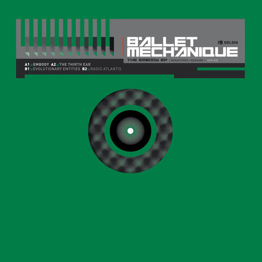 Ballet Mechanique : The Embody EP (12", EP, RE)