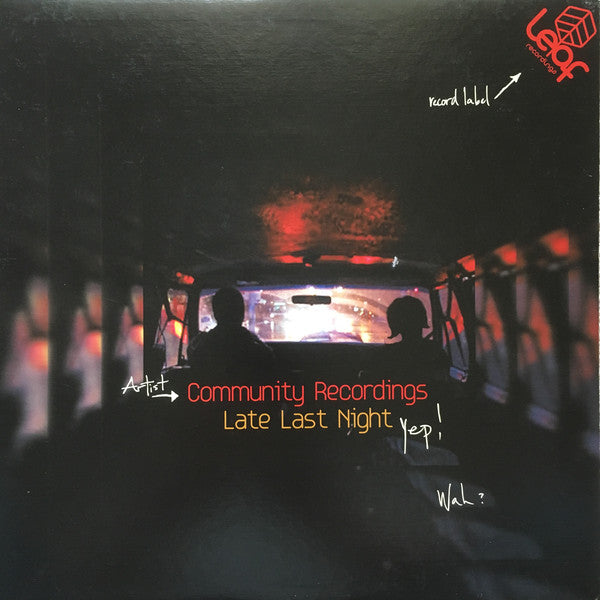 Community Recordings : Late Last Night (12")