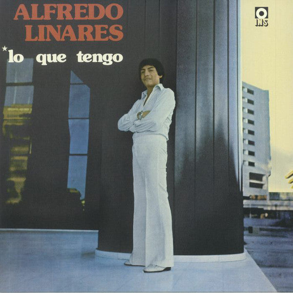 Alfredo Linares – Lo Que Tengo (LP, Vampi Soul, 2020) Front Cover