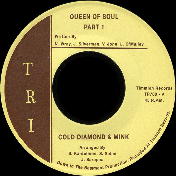 Cold Diamond & Mink : Queen Of Soul (7", Single, RP)