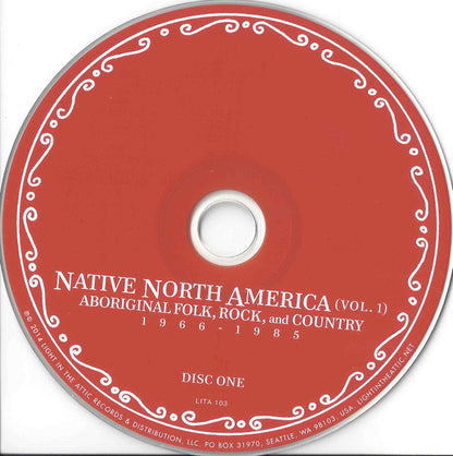 Various : Native North America (Vol. 1) Aboriginal Folk, Rock And Country 1966-1985 (2xCD, Comp, RE)