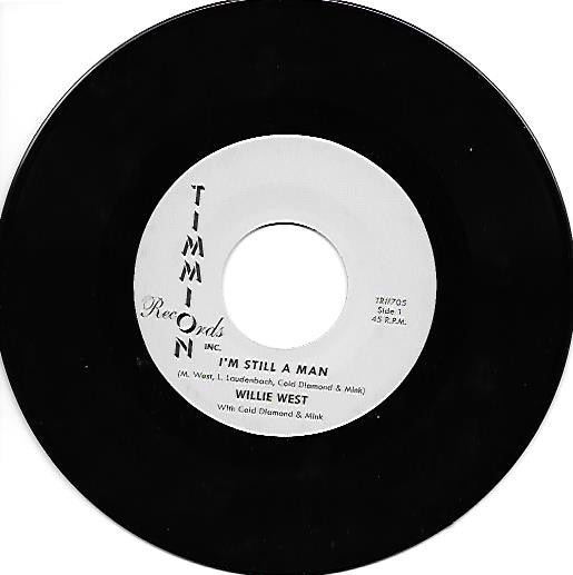 Willie West With Cold Diamond & Mink : I'm Still A Man  (7", Single, RP)