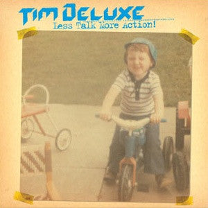 Tim Deluxe : Less Talk More Action! (12")