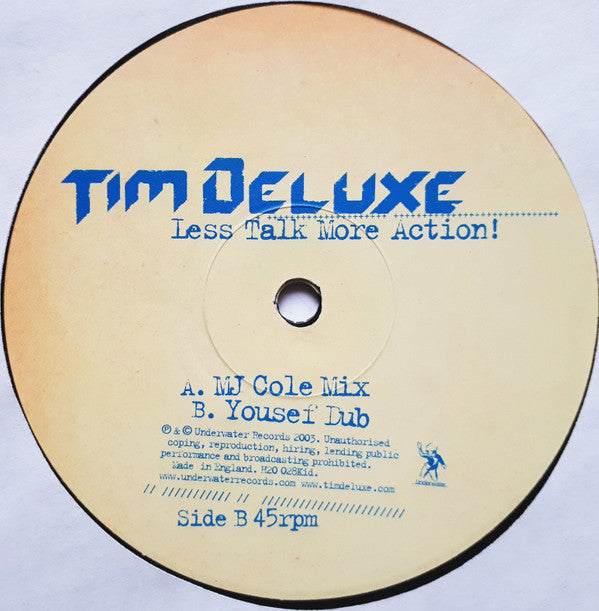 Tim Deluxe : Less Talk More Action! (12")