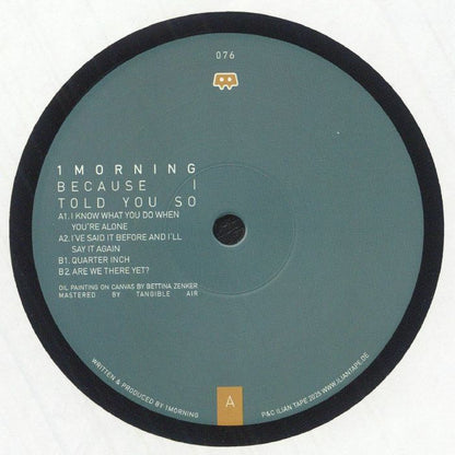 1morning – Because I Told You So (12", Ilian Tape, 2025) Front Cover