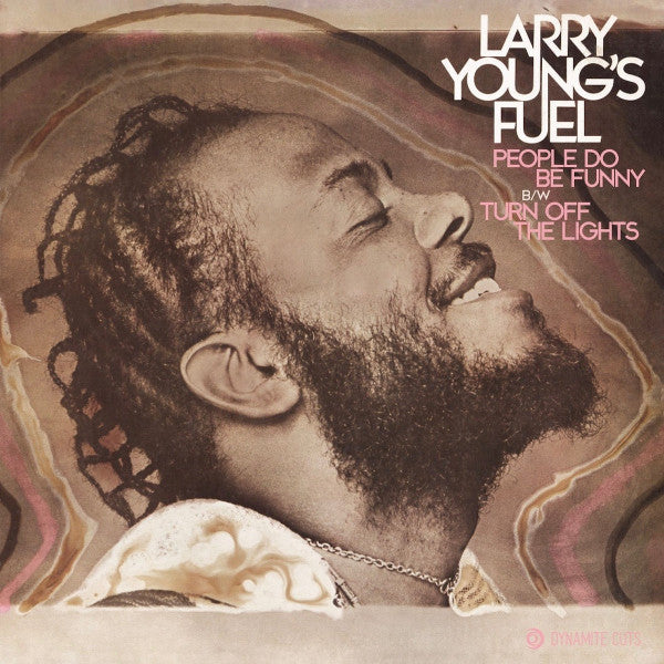 Larry Young's Fuel : People Do Be Funny / Turn Off The Lights (7")