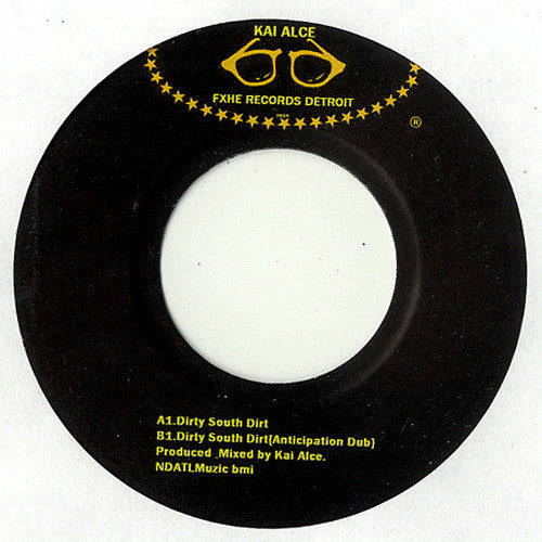 Kai Alce – Dirty South Dirt (7", FXHE Records, 2010) Front Cover