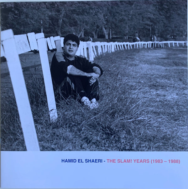 Hamid El Shaeri* = حميد الشاعري : The Slam! Years (1983-1988) (LP, Comp)