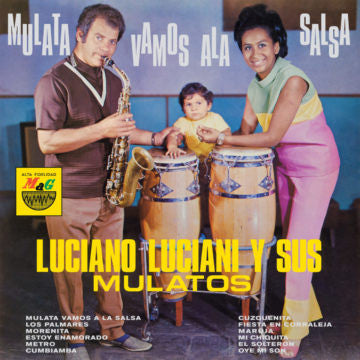 Luciano Luciani Y Sus Mulatos – Mulata Vamos A La Salsa (LP, Vampi Soul, 2022) Front Cover