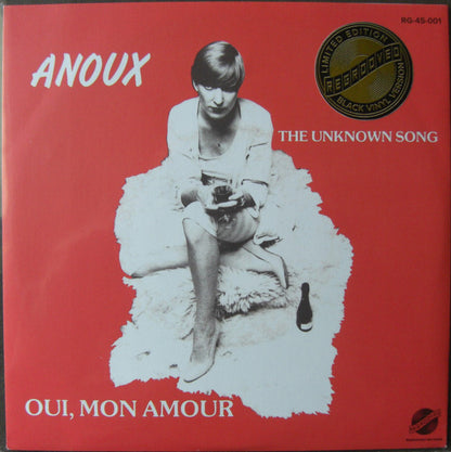 Anoux : The Unknown Song / Oui, Mon Amour (7", Ltd, RE)