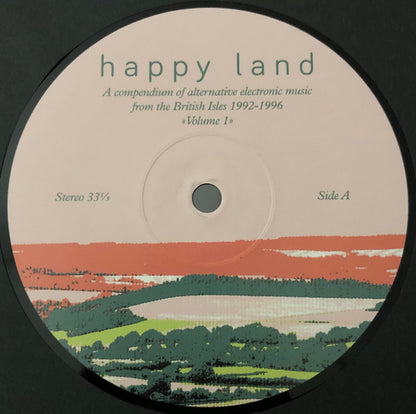 Various : Happy Land (A Compendium Of Alternative Electronic Music From The British Isles 1992-1996) (Volume 1) (2x12", Comp)