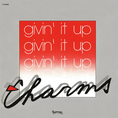 Charms (2) / France Lise* : Givin’ It Up / Pour Moi Ça Va (7")