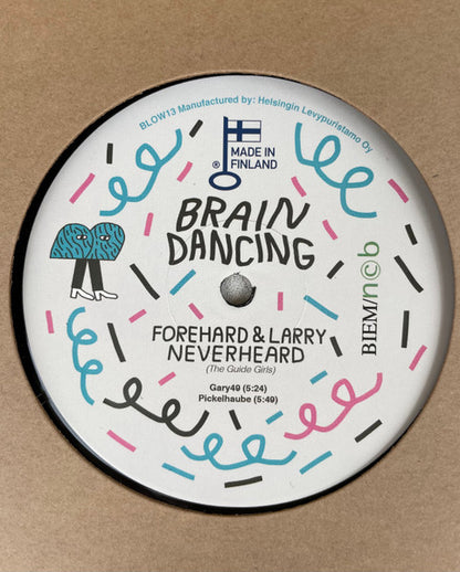 DJ Lifegoals / Forehard & Larry Neverheard : Braindancing (12")