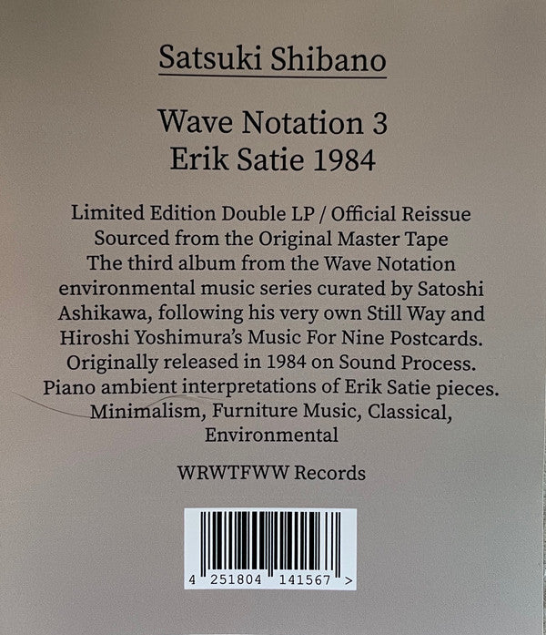 Satsuki Shibano : Wave Notation 3: Erik Satie 1984 (2xLP, Album, Ltd, RE)