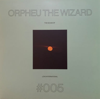 Orpheu The Wizard* : The Sound Of Love International #005 (2xLP, Comp)
