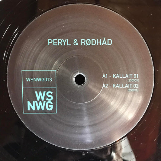 Peryl & Rødhåd : Kallait (12")