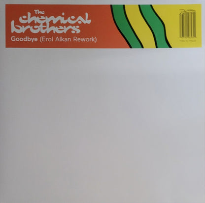 The Chemical Brothers : Goodbye (Erol Alkan Rework) (12", Single)