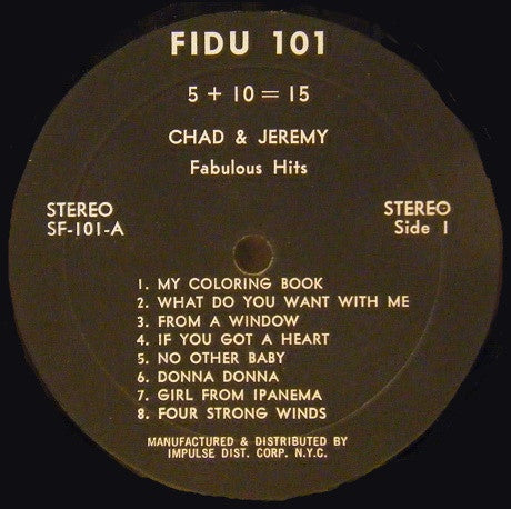 Chad & Jeremy : 5 + 10 = 15 (Fabulous Hits) (LP, Comp, Som)