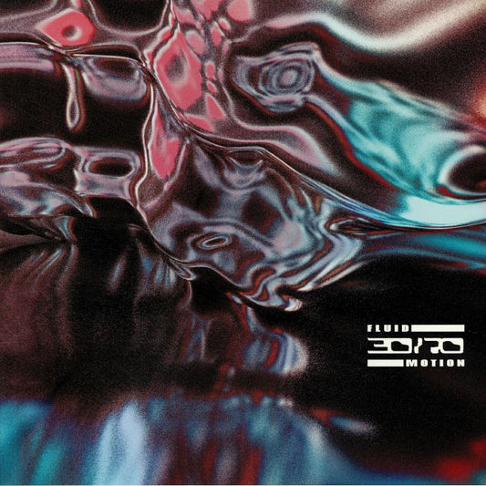 30/70 – Fluid Motion (LP, Rhythm Section International, 2019) Front Cover