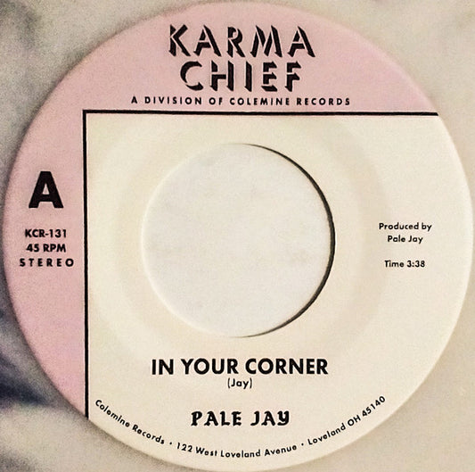 Pale Jay : In Your Corner (7", Nat)