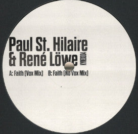 Paul St. Hilaire & René Löwe : Faith (12", Single)