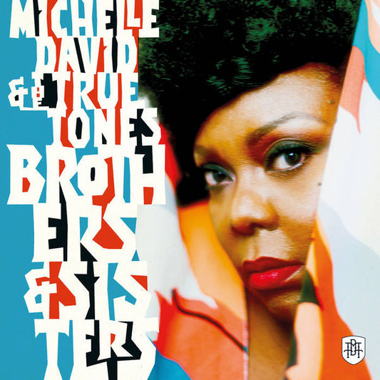 Michelle David & The True-Tones : Brothers & Sisters (LP, Album)
