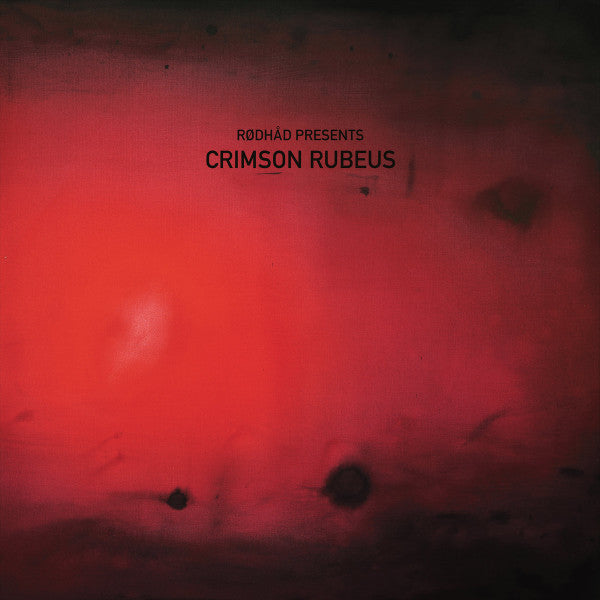 Various : Rødhåd Presents: Crimson Rubeus (2x12")