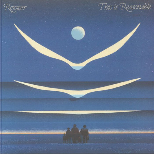 Rejoicer : This Is Reasonable  (LP, Album)