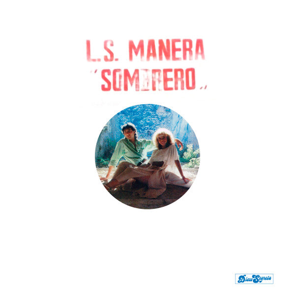 L.S. Manera* : Sombrero (12", Maxi, Ltd, RE, 180)