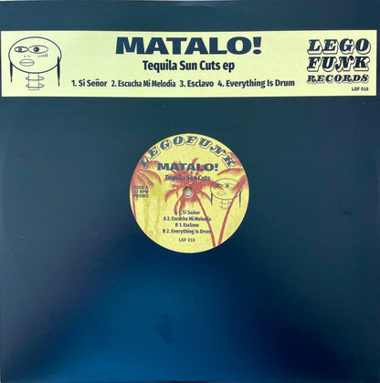 Matalo! : Tequila Sun Cuts (12", EP)