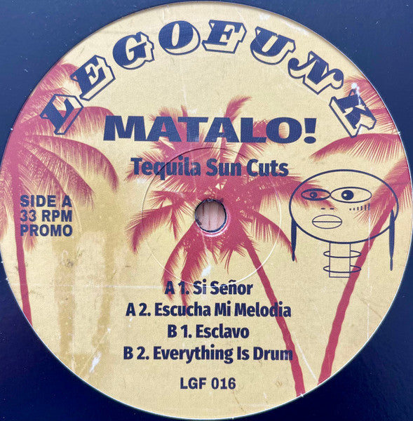 Matalo! : Tequila Sun Cuts (12", EP)