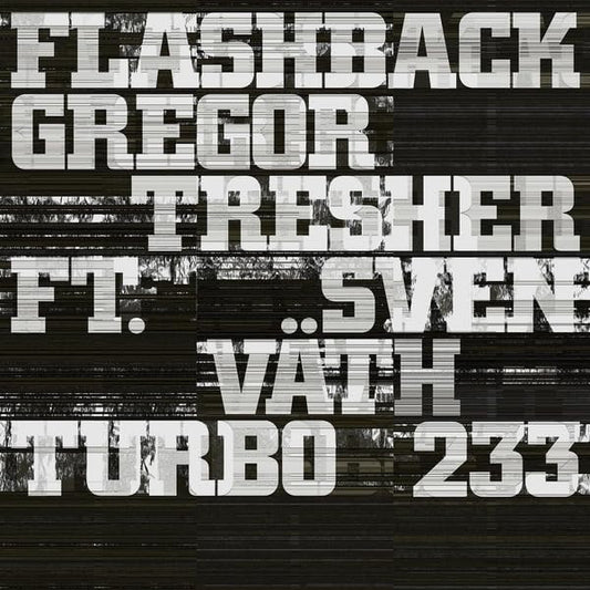 Gregor Tresher Ft. Sven Väth : Flashback (12")