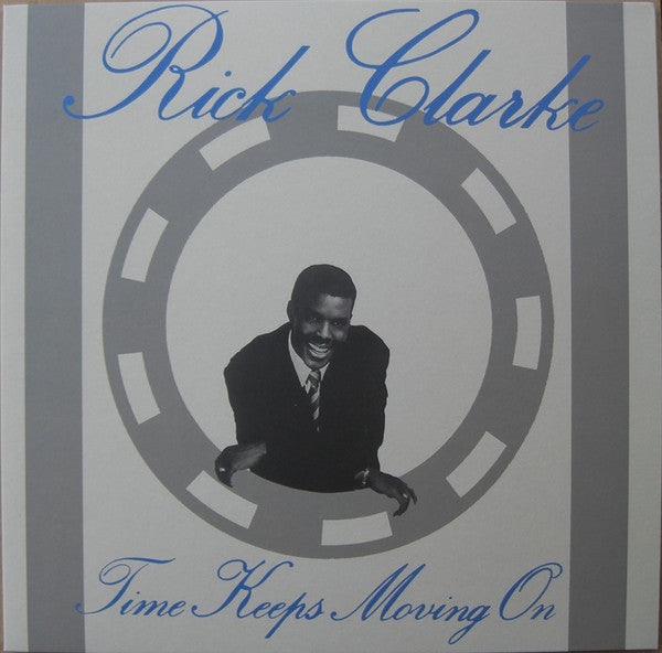 Rick Clarke : Time Keeps Moving On (LP, Album, RE)