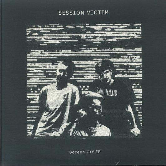 Session Victim : Screen Off EP (12", EP)