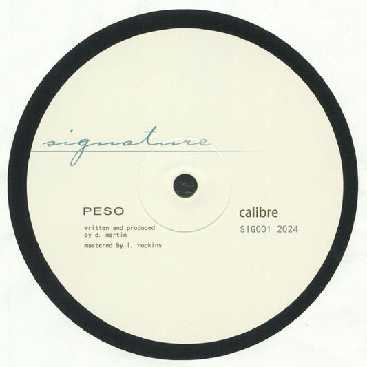 Calibre : Peso / My Chances (12", RE, RM)