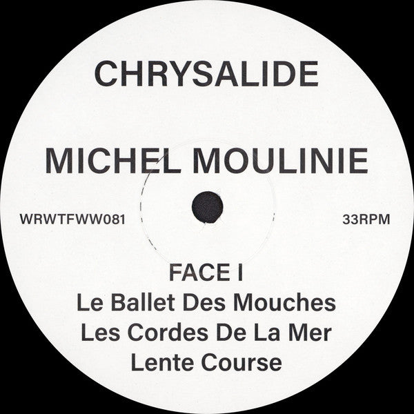 Michel Moulinie* : Chrysalide (LP, Ltd, RE, RM)